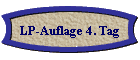 LP-Auflage 4. Tag