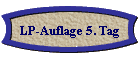 LP-Auflage 5. Tag