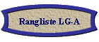 Rangliste LG-A