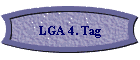 LGA 4. Tag