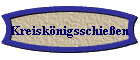 Kreisknigsschieen