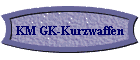 KM GK-Kurzwaffen