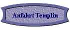 Anfahrt Templin